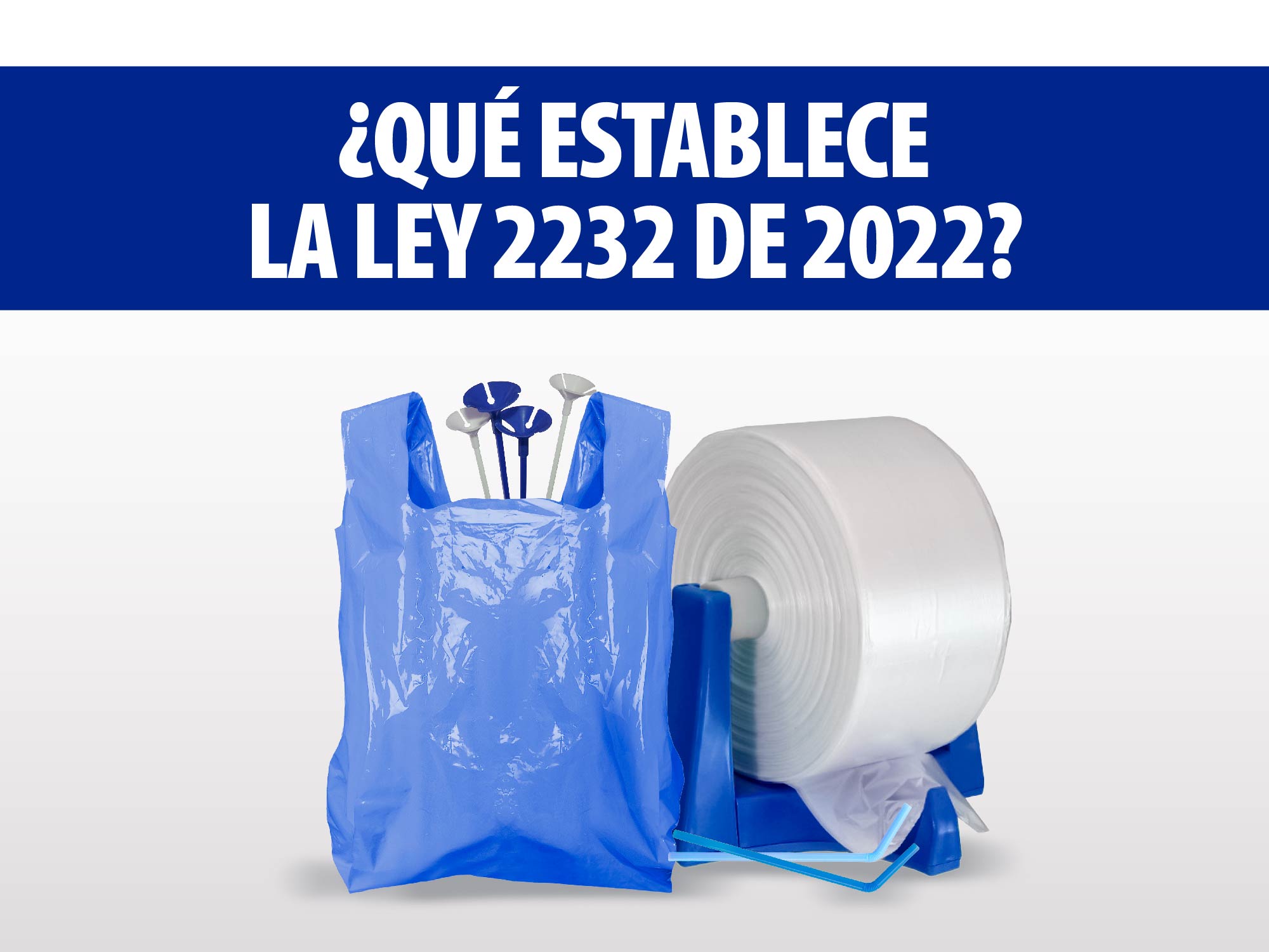 Detalles sobre la ley de prohibición de plásticos de un solo uso en Colombia