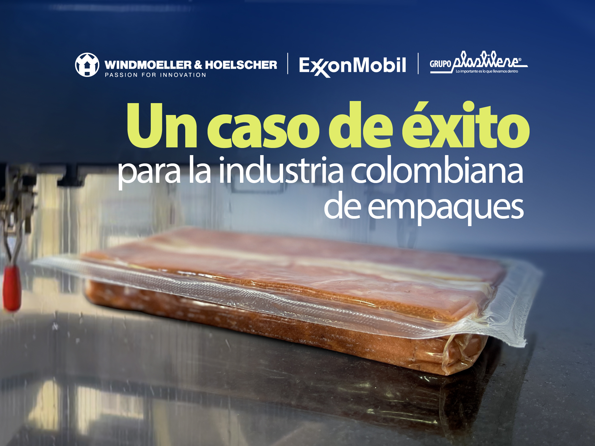 Grupo Plastilene desarrolla una solución local de empaque de alta barrera junto a ExxonMobil y Windmöller & Hölscher